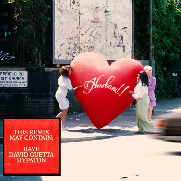 WHERE IS MY HUSBAND! (Remix) - RAYE, David Guetta & Hypaton