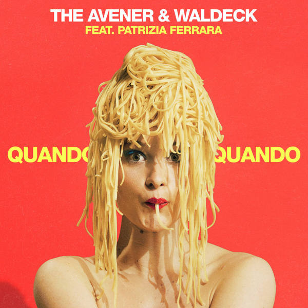 Quando (Feat. Waldeck) - The Avener